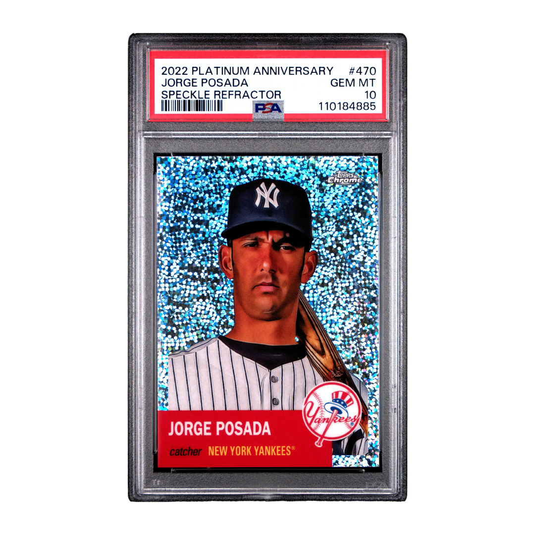 Jorge Posada 2022 Platinum Anniversary Speckle Refractor #470 19/150 (PSA 10)
