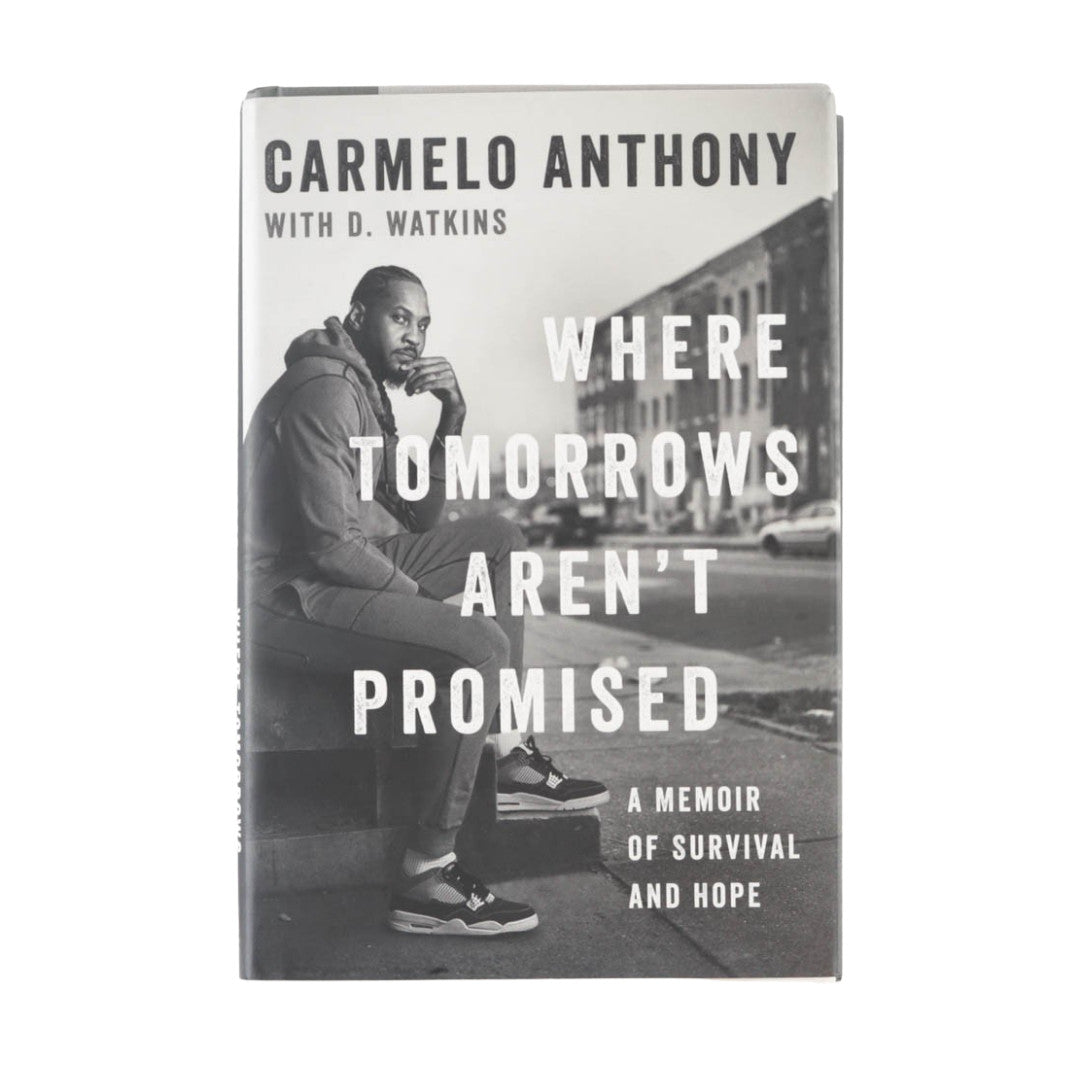 Carmelo Anthony Signed "Where Tomorrows Aren't Promised" Hardcover Book (JSA)